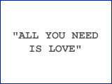 “All You Need Is Love”