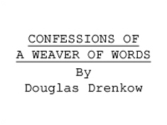 "Confessions of a Weaver of Words" title